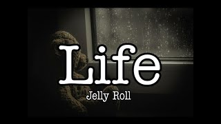 Jelly Roll - Life (w/o Brix) Brian's cut