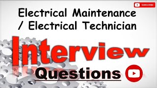 Electrical Maintenance/ technician Interview Questions | ये question मुझे पूछे थे। #engineering ⚙️⚙️