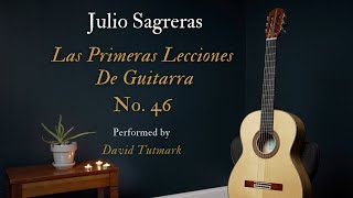 Julio Sagreras - Las Primeras Lecciones - No. 46