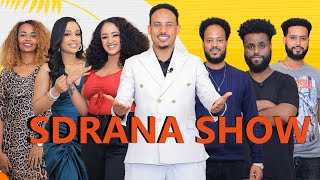 ኣዘናጋዒ መደብ ስድራና ሾው ኣብ Sdrana Media