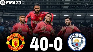 FIFA 23 - MESSI NEYMAR RONALDO & MBAPPE | ALL STARS | MANCHESTER UNITED 40-0 MANCHESTER CITY