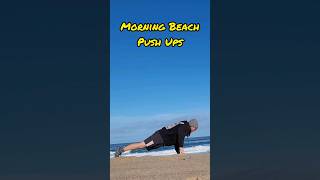 Morning Beach Push Ups #calisthenics #pushups #bodyweight