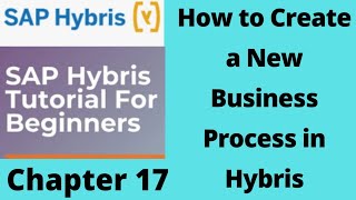 hybris business process | hybris create business process | sap hybris tutorial for beginners |Part17