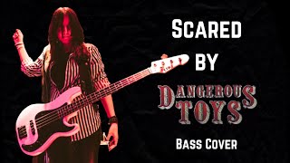 Scared by Dangerous Toys | Bass Cover | Shannon Wilk