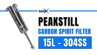 PeakStill Carbon Spirit Filter - 304SS 15L