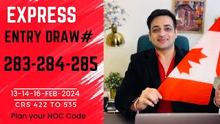 Canada Express Entry Draw #283-284-285 Canada Immigration News and Updates Feb 2024