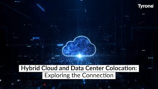 Hybrid Cloud and Data Center Colocation: Exploring the Connection