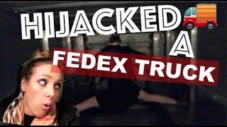 WE HIJACKED A FEDEX TRUCK