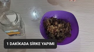 1 DAKİKADA SİRKE YAPIMI. EVDE KENDİ SİRKENİZİ YAPIN.