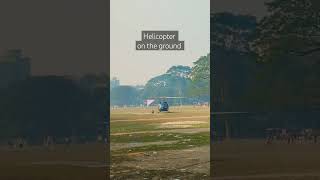 Helicopter on Ground #helicopter #national #bangladesh