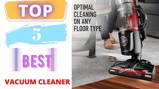 TOP 5 Best Vacuum Cleaner 2023