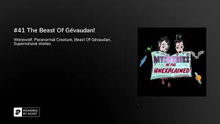 #41 The Beast Of Gévaudan!