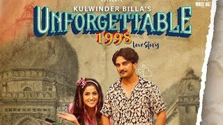 Kulwinder Billa Unforgettable 1998 song status/Ringtone Unforgettable 1998 Kulwinder Billa 4k status