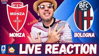 MONZA vs BOLOGNA // LIVE REACTION dr.LUISONA [SERIE A]