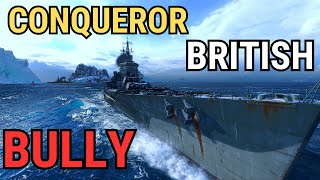 HMS Conqueror - British Bully ( Best moments & Highlights) | World of Warships