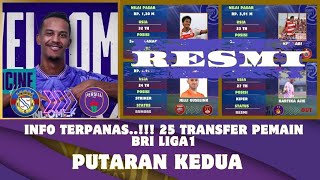 Info Terpanas🔥 Update 25 Transfer Pemain BRI Liga 1 putaran kedua-Persita resmikan pemain asing baru