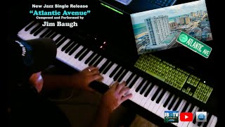 "Atlantic Avenue" New Jazz release from Jim Baugh 2023 Virginia Beach, Virginia.