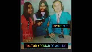 ADEMAR DE AQUINO  (O PODER DA FÉ/LP COMPLETO)