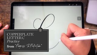 Copperplate Letter C - Watch Me Practice - Calligraphy Lettering | Progress to Perfection