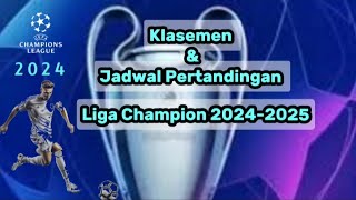 Klasemen dan Jadwal Pertandingan Liga Champion