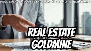 BRRR Explained: Guide for Financial Freedom using Real Estate.