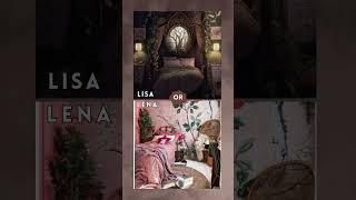 LISA OR LENA  - WHICH ONE ARE YOU ROOMS AND HOUSES