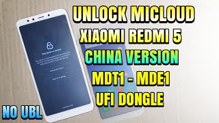 Cara Unlock Micloud Mi account Xiaomi Redmi 5 Rosy China Version MDT1 MDE1 Tanpa UBL