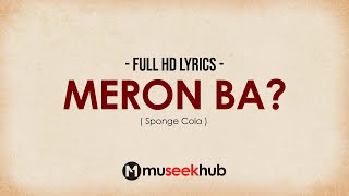 Sponge Cola - Meron Ba? [ FULL HD ] Lyrics🎵