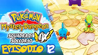 Pokemon Mystery Dungeon Squadra di Soccorso DX ► Parte 12 ► ITA ► NiloxTheGamer