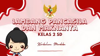 LAMBANG PANCASILA DAN MAKNANYA - PPKN Kelas 2 SD