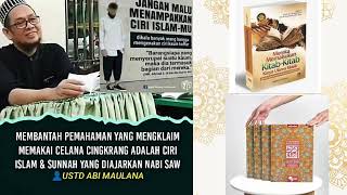 Membantah Pemahaman yang mengkaim memakai celana cingkrang adalah ciri Islam dan Sunnah Rasulullah