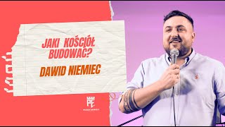 Jaki kościół budować? | Dawid Niemiec