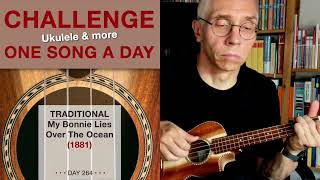 Traditional • My Bonnie Lies Over The Ocean (Ukulele-Solo) – #264