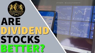 Are Dividend Stocks Better?