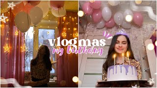 VLOGMAS: мой день рождения//my birthday//AnyutaSunny