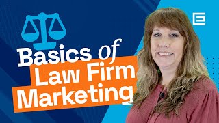 Basics of Law Firm Marketing