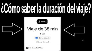 ¿Cómo saber la DURACION del VIAJE (antes de aceptarlo)? - Ubereando en Tucumán