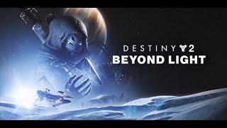 DESTINY 2 BEYOND LIGHT Part 12