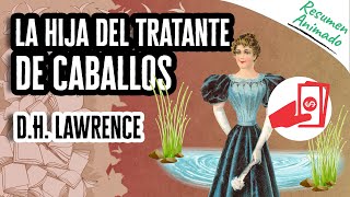 La Hija del Tratante de Caballos por D.H Lawrence | Resúmenes de Libros