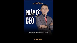 LÝ DO TÁC GIẢ VIẾT SÁCH- PHÁP LÝ DÀNH CHO CEO