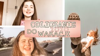 VLOG | ODLICZANIE DO WAKACJI ☀️