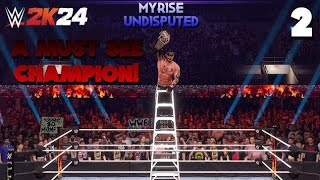 WWE 2K24 MyRISE UNDISPUTED Career Mode Part 2 - Ladder Match