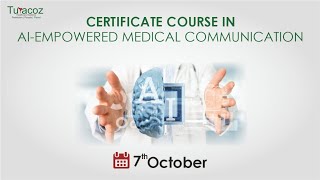 Certificate Course in AI empowered Medical Communications