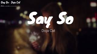 Doja Cat - Say So (Lyrics) "Why dont you say so?"