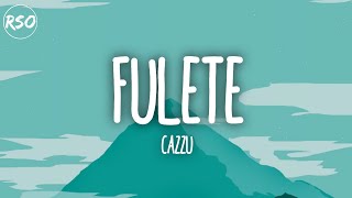 Cazzu - Fulete (Letra/Lyrics)