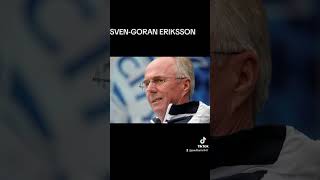 SVEN-GORAN ERIKSSON HE SAID HE HAS A YEAR TO LIVE OR LESS 2024 TO ----