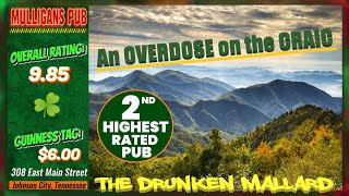 The Drunken Mallard visits Mulligan's Irish Pub in Johnson City, TN and Overdosed on the Craic