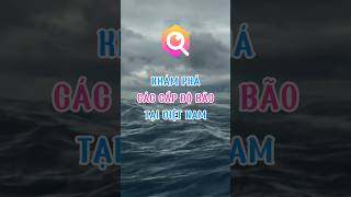 Khám Phá Các Cấp Độ Bão Tại Việt Nam #baonhietdoi