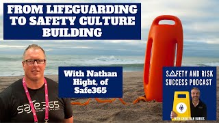 From lifeguarding to safety culture building, with Nathan Hight