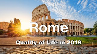 Quality of Life in Rome, Italy , rank 187th in the world in 2019